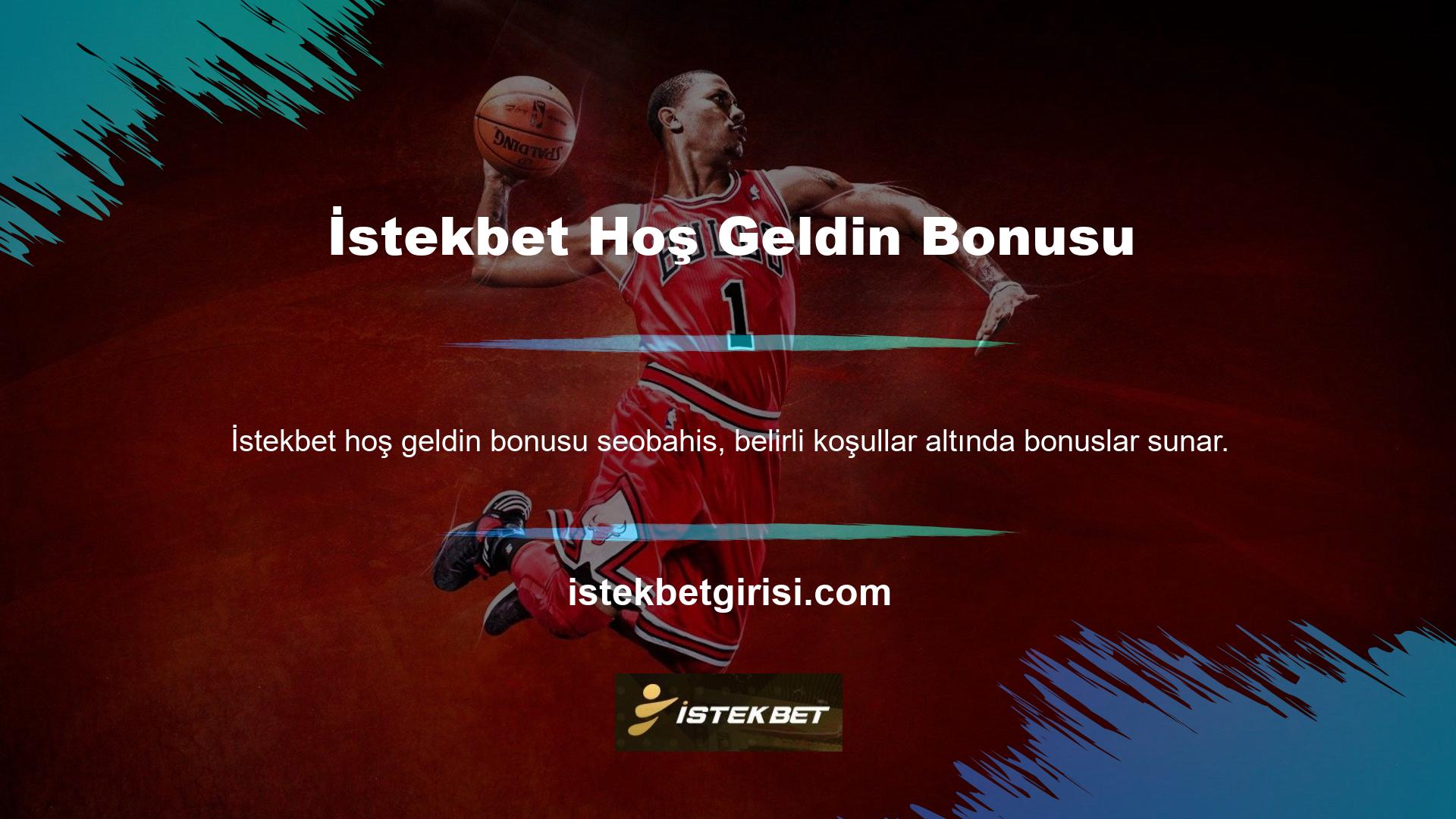 Bahis sitesinin Hoş Geldin bonusu İstekbet casino oyunları sadece Casinolarda ve spor kitaplarında mevcuttur